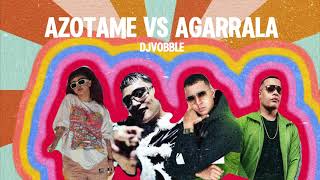 Agarrala vs Azotala Mashup  Dj Vobble Gitana Malilla amp Trebol Clan [upl. by Gladdie]