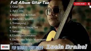 THE BEST ALBUM LOELA DRAKEL FULL ALBUM GITAR TUA [upl. by Lexa]