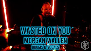 Wasted On You  Morgan Wallen  Drum Cover [upl. by Tennes394]