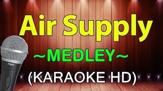 Air Supply Medley  KARAOKE HD [upl. by Warp]