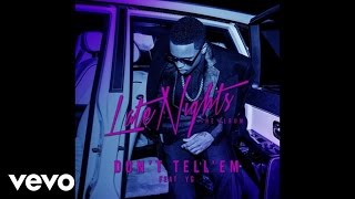 Jeremih  Dont Tell Em Official Audio ft YG [upl. by Elbert]