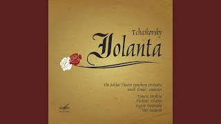 Iolanta Op 69 No 7 Scene and Duet quotTvoe molchane neponyatnoquot [upl. by Nie]