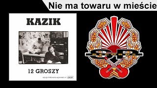 KAZIK  Nie ma towaru w mieście OFFICIAL AUDIO [upl. by Yornoc]