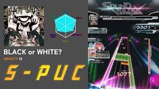 【SDVX】 BLACK or WHITE GRV SPUC [upl. by Aivatco]