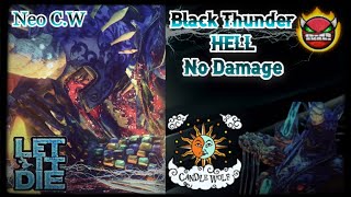 Let It Die  Neo CW Black Thunder Hell Attacker No Damage 💀 Español [upl. by Acireed]