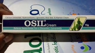 OSIL  Cream  पुराने से पुराने Piles बाबासीर को ख़त्म करे कुछ दिनों में  Use Full Hindi Review [upl. by Abbe917]