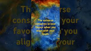 The universe conspires in your favor when you align with your truthlawofattractionmanifest energy [upl. by Eaner]