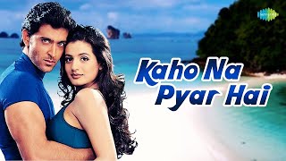 Kaho Naa Pyaar Hai  Lyrical  Alka Yagnik  Udit Narayan  Hrithik Roshan  Romantic Hindi Song [upl. by Vyky]