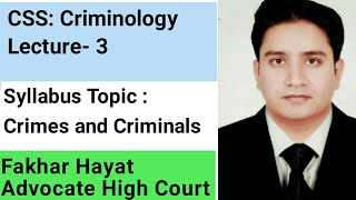 CSSCriminology Lecture 3 ll Crimes and Criminals [upl. by Chaves184]