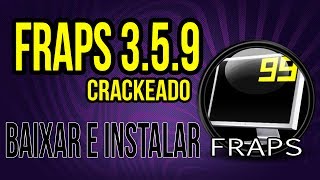 Como Baixar Fraps 359 Crackeado 2015 Links Atualizados [upl. by Inuat]