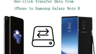 Oneclick Transfer iPhone Data to Samsung Note 8 [upl. by Assirialc728]