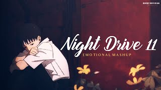 Night Drive 11 BreakUp Mashup  Heartbreak  Sad Songs  Emotional Chillout  BICKY OFFICIAL [upl. by Sisxela]