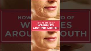 4 Ways To Get Rid Of Wrinkles Around Mouth NaturallyI [upl. by Cleon]