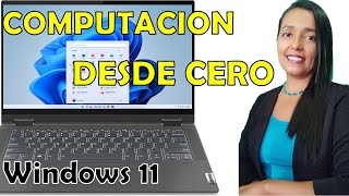 NUEVO CURSO DE COMPUTACION BASICA CON EL SISTEMA OPERATIVO WINDOWS 11 [upl. by Anivlis]