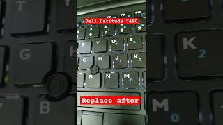 Dell latitude 7490 keyboard replacement after dell shorts youtubeshorts [upl. by Cresida741]