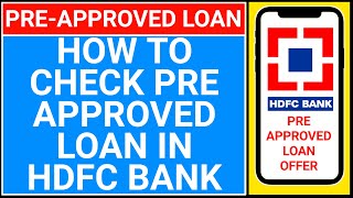 how to check pre approved loan in hdfc  hdfc pre approved loan offer kaise check kare [upl. by Bickart]