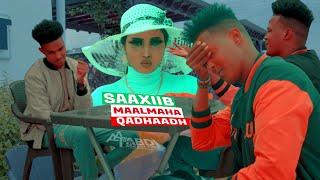 Siciid Qalinle Feat Maxamed Dayax  SAAXIIB  DEAR FRIEND  New Somali Music  Official Video 2023 [upl. by Laughton]