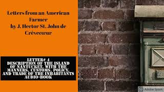 Letters From an American Farmer Letter 4 AudioBook by J Hector St John de Crèvecœur [upl. by Esther]