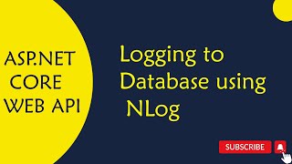 ASPNET Core WEB API  44Logging to Database using NLog in ASPNET Core Web API in Telugu [upl. by Margalo]