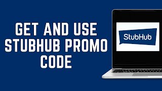 How To Get And Use Stubhub Promo Code 2024 [upl. by Oinegue]