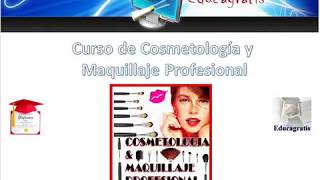 Curso Gratis de Cosmetologia y Maquillaje Profesional [upl. by Jana]