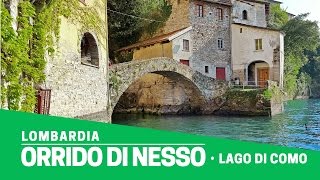 Orrido di Nesso il borgo lorrido e le cascate  Luoghi da vedere [upl. by Ynalem91]