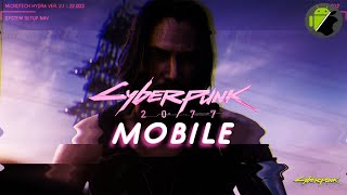 CYBERPUNK 2077 MOBILE  ЭТО ЧТОТО НЕВЕРОЯТНОЕ [upl. by Mages]