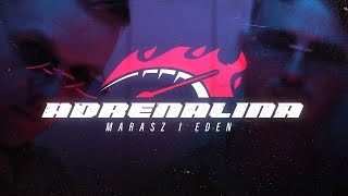 Marasz i Eden  Adrenalina Official Video [upl. by Louisette114]