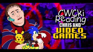 Chris and Video Games  CWCki Reading [upl. by Lumpkin351]