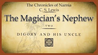 THE MAGICIANquotS NEPHEW  Chapter 2  DIGORY AND HIS UNCLE  The Chronicles of Narnia [upl. by Wohlert361]