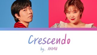 AKMU악뮤  Crescendo크레셴도가사Han [upl. by Yasmar923]