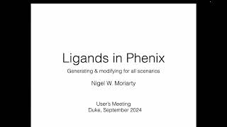 Ligand restraints Nigel Moriarty [upl. by Ryder]