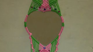 Macrame  hanging mirror making videoHeart shape mirror full procedure  step by step [upl. by Rehpretsirhc]