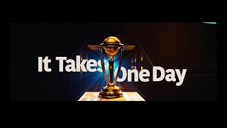 Official CWC23 Film It Takes One Day [upl. by Hannavahs875]