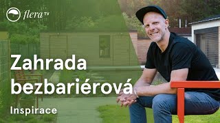 Zahrada plná radosti  Bezbariérová inspirativní zahrada  Flera TV [upl. by Yblehs]