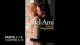 BelAmi  Maupassant  Partie 1  Chapitre 4  Livre audio [upl. by Latrell826]