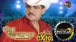 Chuy Lizarraga  Musica Para Pistear Grandes Exitos [upl. by Karmen]