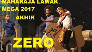 ZERO  AKHIR  Maharaja Lawak Mega 2017 [upl. by Nya]