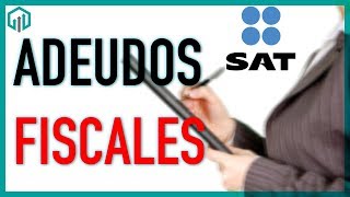 ADEUDOS y CRÉDITOS FISCALES del SAT  Cómo consultarlos y pagarlos  Contador Contado [upl. by Yaffit533]