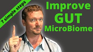 7 Simple Steps to Improve Your GUT MICROBIOME Gut Bacteria Fix 2024 [upl. by Neumann]