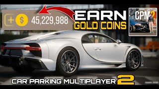 How to Earn Millions of GOLD COINS in Car Parking Multiplayer 2 EASIEST TUTORIAL NEW UPDATE [upl. by Mosira]