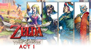 Skyward Sword The Movie  quotAct 1quot English dub [upl. by Farlay]