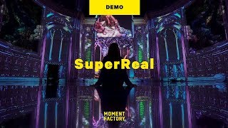 SuperReal  the immersive experience of your digital dreams [upl. by Mikkel]