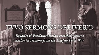 Royalist and Parliamentarian English Civil War preachers preach authentic 17th Century sermons [upl. by Ettenotna]