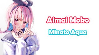 Minato Aqua  アイマイモコ Aimai Moko  Minase Inori [upl. by Beth]