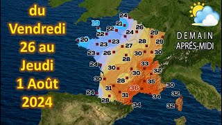 Prévision météo France du Vendredi 26 au Jeudi 1 Août 2024 [upl. by Agna]