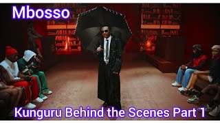 MBOSSO Kunguru Behind the Scenes Part 1 [upl. by Irual953]