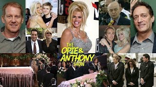 Opie amp Anthony  Anna Nicole Smiths Death [upl. by Ornstead]