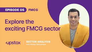 Sector Analysis with Akshat  FMCG [upl. by Nollad]