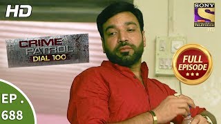 Crime Patrol Dial 100  Ep 688  Full Episode  10th January 2018 [upl. by Aibar]